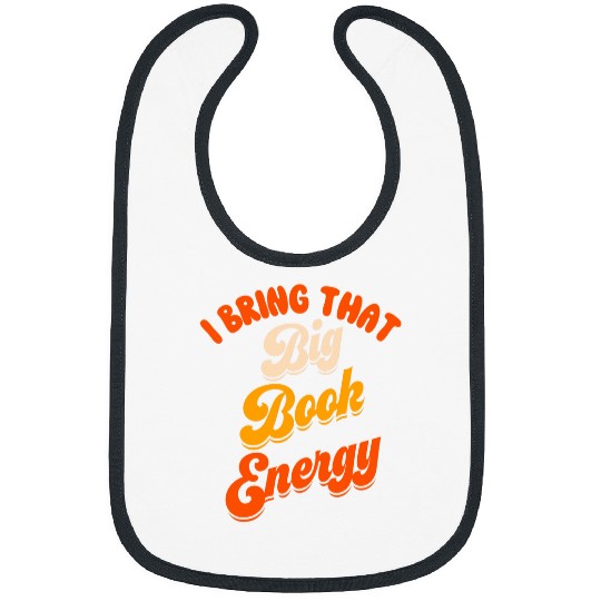 Book Fun Big Book Energy Bookworm Women Reading Librarian Cozy Bibs