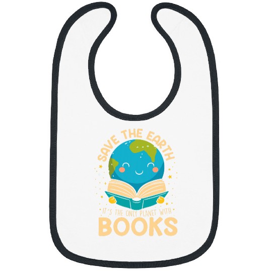 Book Fun Save Earth It s Only Planet With Books Reader Earth day Bibs