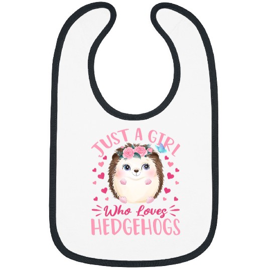 Hedgehog Pet Animals Pet Just A Girl Who Loves Hedgehogs 016 Bibs