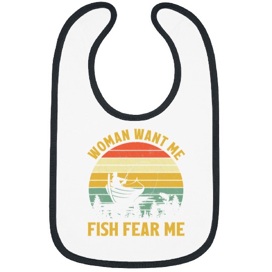 Fishing Fun Woman Want Me Fish Fear Me vintages Boat Fishing Fisherman Bibs