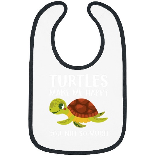 Turtle Pet Make Me Happy You Not So Much Turtle Lover 28 Bibs