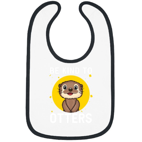 Otter Pet Otters Be Kind to Otters Funny Fish Bibs