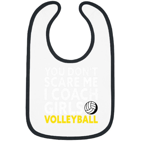 You Dont Scare Me I Coachs Girls Volleyball Coach Bibs