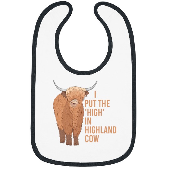 Cow Pet I Put The High In Highland Cow Scottish Cattle 01 Bibs