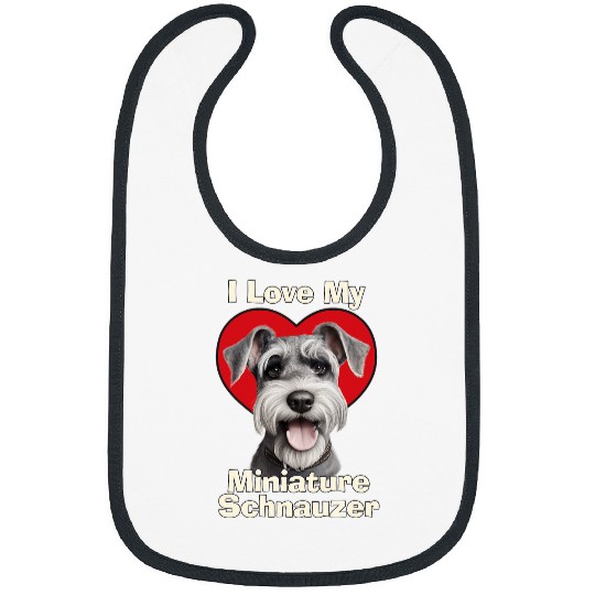 Schnauzer Pet I Love My Miniature Schnauzer Puppy Bibs