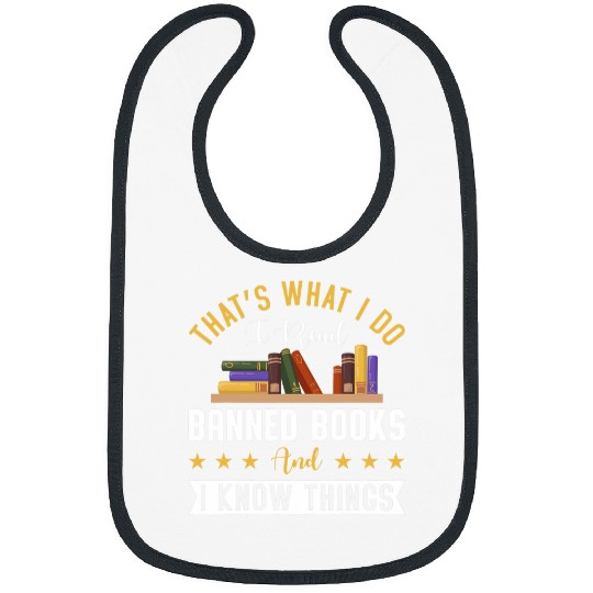 Book Fun Thats What I Do I Read Banned Books Funny Book Nerd Lover 13 Bibs
