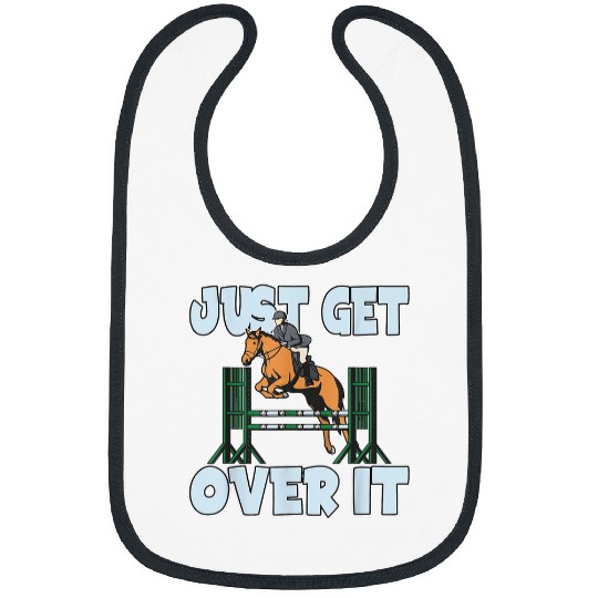 Horse Pet Just get over it Horse riding Equestrian 2 Bibs