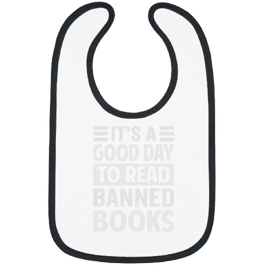 Book Fun Its A Good Day To Read Banned Books Funny Irony Saying Bibs