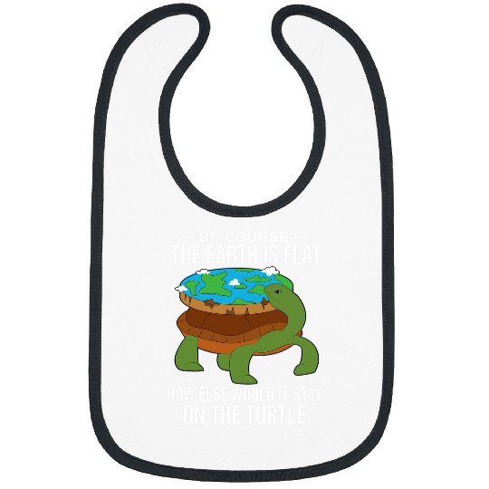 Turtle Pet conspiracy theory flat earth turtle globe funny Bibs