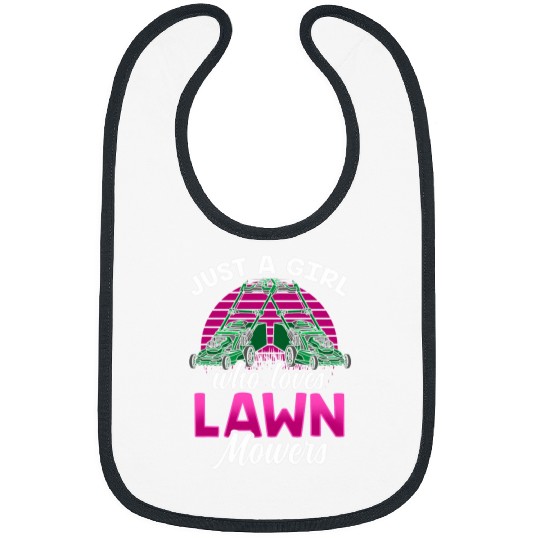 Lawn Mower Fun Just A Girl Who Loves Lawn Mowers Cut Mower Mowing Grass Bibs