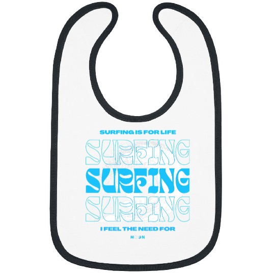 Fishing Fun Surfing is for life love Ocean fishing Scubas diving Surfer Bibs