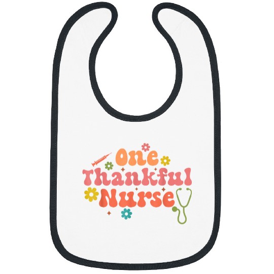 nurses Job One Thankful nurses Turkey Thanksgiving Autumn Fall Season Bibs