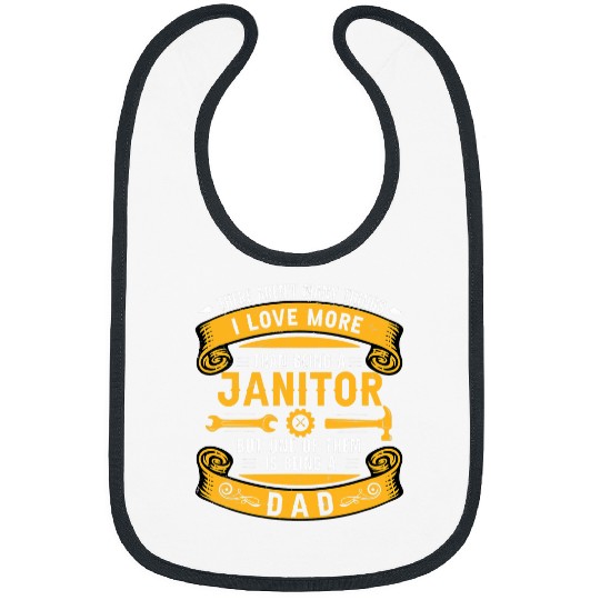 Janitor Love Being A Dad School Custodian Bibs