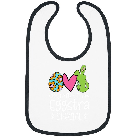 nurses Job Our Patients Eggstra Special Bunny Easter Day nurses Life Bibs