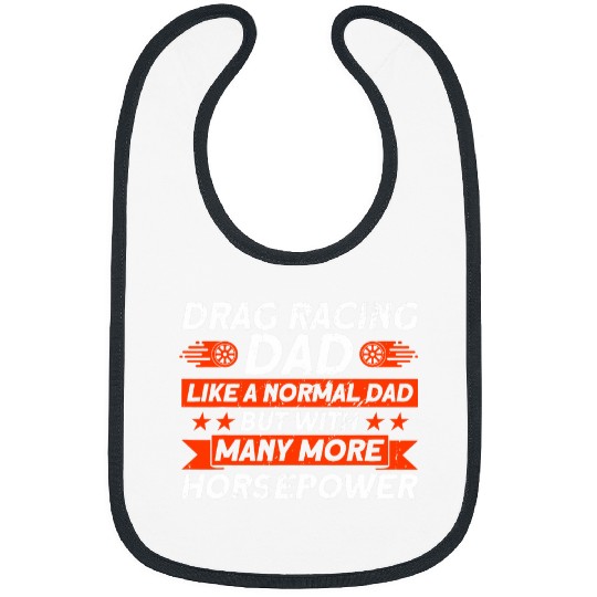 Horse Pet Dad With Horsepower Funny Drag Racer Race Car 21 Bibs
