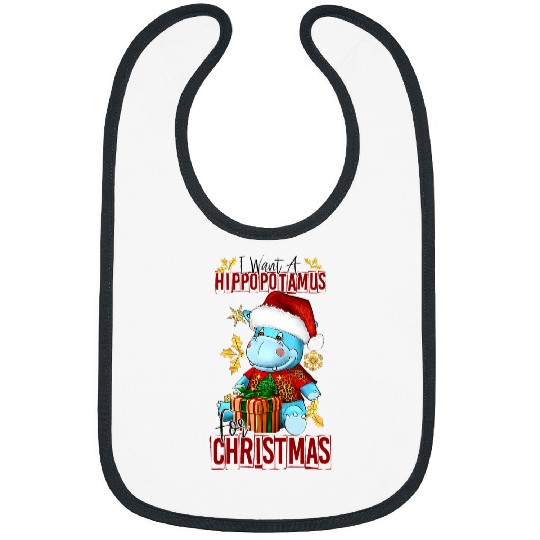 Hippo Pet I Want A Hippopotamus For Christmas Hippo Santa xmass Vibes Bibs