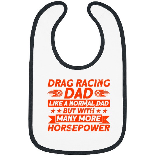 Horse Pet Dad With Horsepower Funny Drag Racer Race Car Bibs
