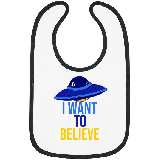 Aliens UFO Hunter Ufo Spaceship I Want To Believe Bibs