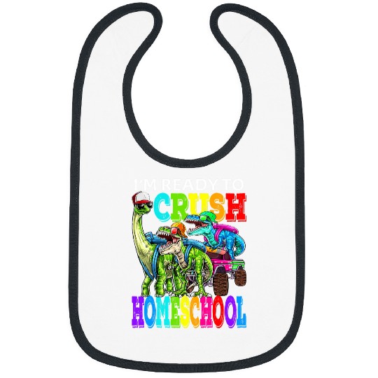 Dinosaur Pet Im Ready To Crush Homeschool Monster Truck Dinosaur TRex Bibs