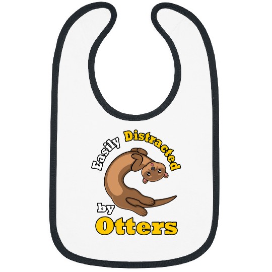 Otter Pet Otters Distracted by Otters Ironic Sea Otter Forest Animal Bibs