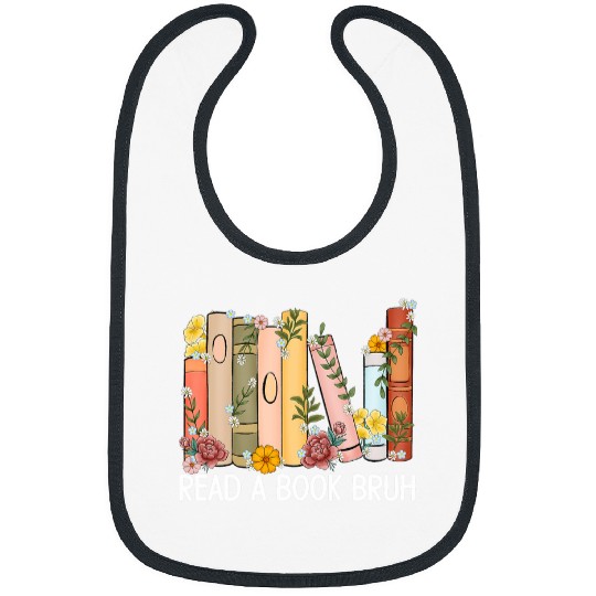 Book Fun Read A Book Bruh Funny English Teacher Reading Literature 11 Bibs