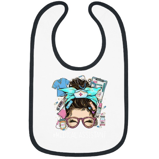 medicals Assistant MA CMA nurses nursing messy bun doctor Bibs