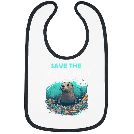 Otter Pet Otters earth day save sea otters save our oceans environment Bibs
