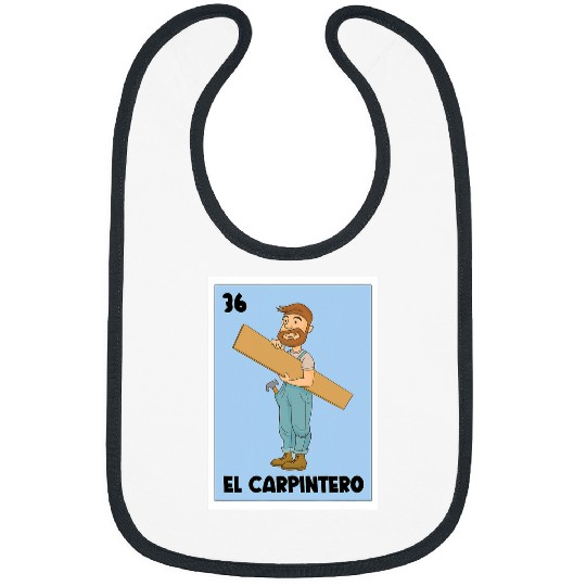 Woodworker Job El Carpintero Mexican Bingo Card The Carpenter Carpenter Bibs