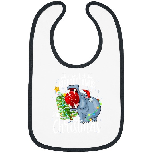 Hippo Pet I Want A Hippopotamus For Christmas xmass Hippo 21 Bibs
