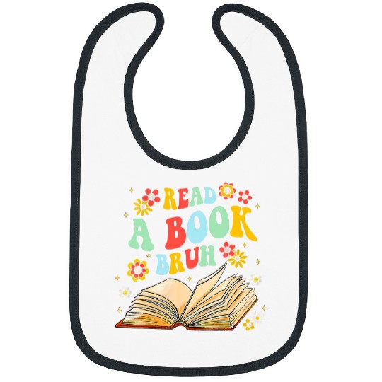 Book Fun Read A Book Bruh Funny English Teacher Reading Literature 20 Bibs