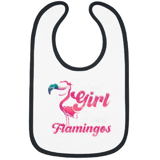 Flamingo Pet Just A Girl Who Loves Flamingos Tropical Bird Pink Bibs