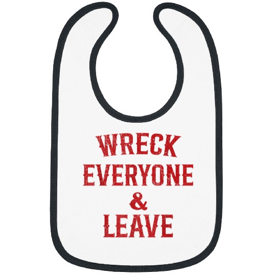 Sport Wrestling Wreck Everyone And Leave Funny Wrestling For Men Women Kids Bibs