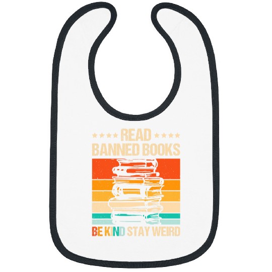 Book Fun Read Banned Books Be Kind Stay Weird 09 Bibs