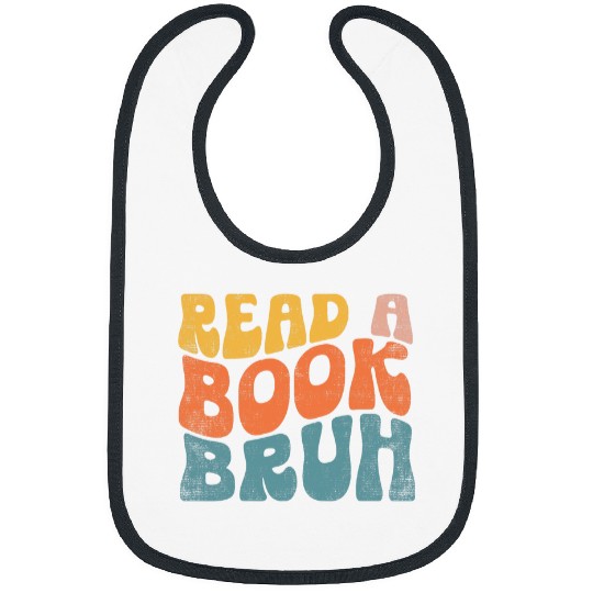 Book Fun Read A Book Bruh Funny English Teacher Reading Literature 14 2 Bibs