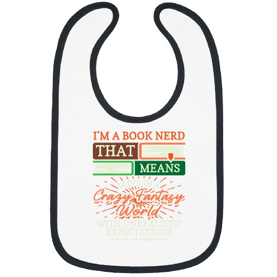 Book Fun Im A Book Nerd Bookish Bookworm Bibs