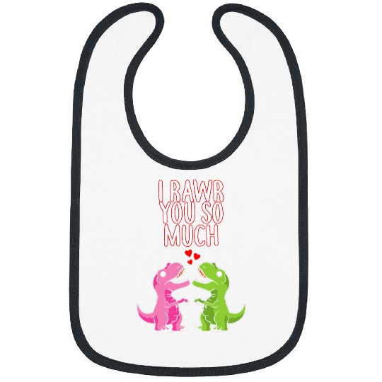 Dinosaur Pet I Rawr You So Much Valentines Day Dinosaur T rexs Couples Boy Bibs