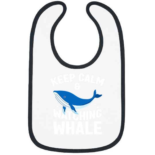 Whale Pet Keep Calm Watching Whale Aquarist Aquatic Marine Scientist Bibs