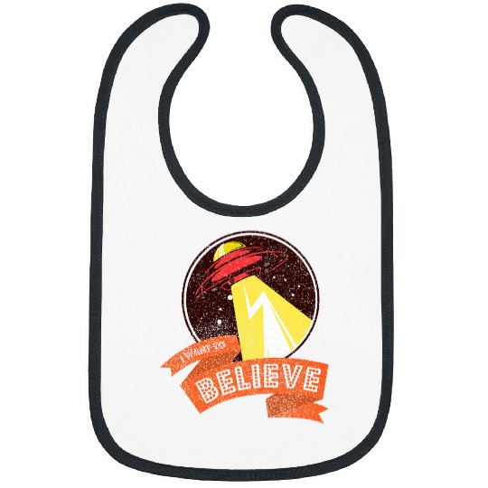 Aliens UFO I Want To Believe Funny UFO Extraterrestrial Bibs