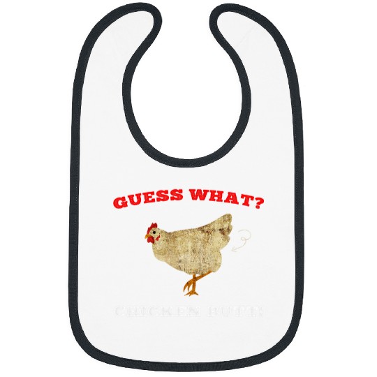 Chicken Pet Guess What Chicken Butt Funny Rooster Bibs