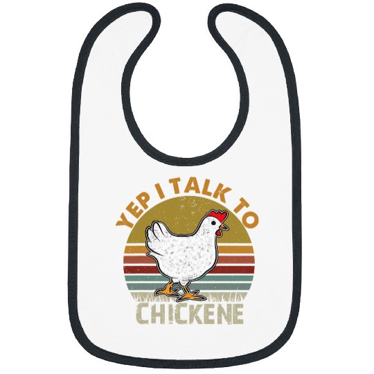Chicken Pet Yep I Talk To Chickens Funny Chicken Lover Farming 400 Bibs