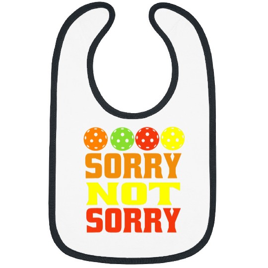 Sport Pickleball pickleball Women Men sorry not sorry Bibs