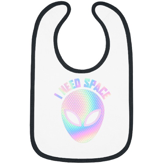 Aliens UFO I Need Space Aliens are real Funny Cute Alien Face Lover UFO Bibs