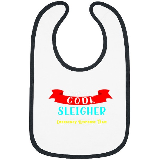 nurses Job Code Sleigher Christmas Emergency Response Team nurses Bibs