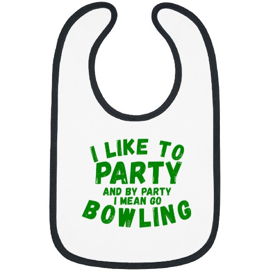 Sport Bowling I Like To Party Gift for Men Women Funny Bowling Bibs
