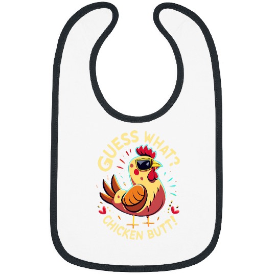 Chicken Pet Guess What Chicken Butt Rooster Lover Animal Farmer Mom Dad Bibs
