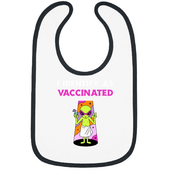 Aliens UFO I Identify As Vaccinated Funny Alien Area 51 Lovers 21 Bibs