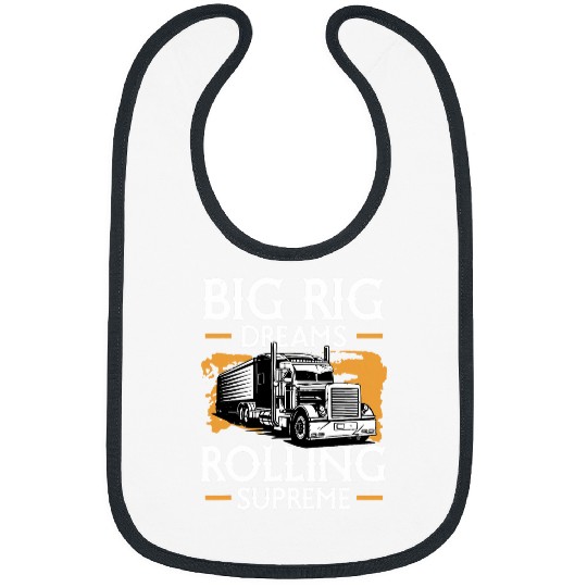 Big Rig Dreams Rolling Funny Semi Truck Truck Driver Bibs