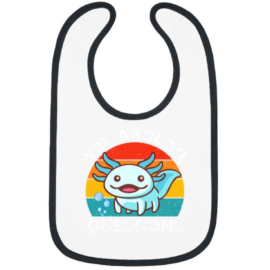 Axolotls Pet You Axolotls Questions  Kids Men Women Funny Salamander 21 Bibs