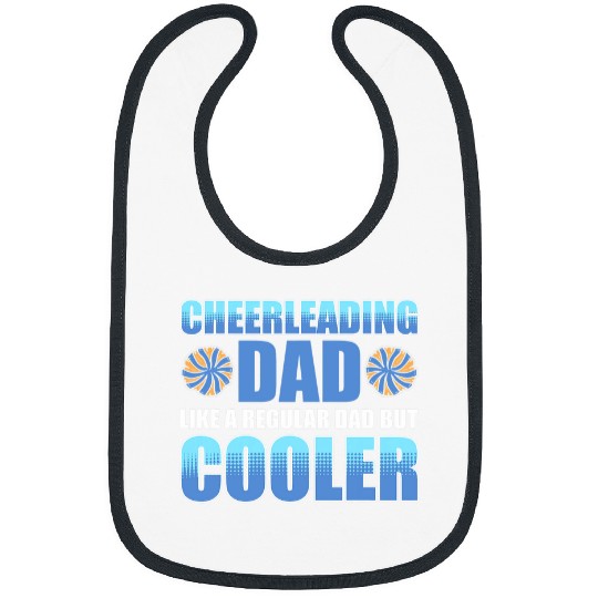 Cheerleading Dad  Like a regular Dad but cooler Cheer Coach Bibs