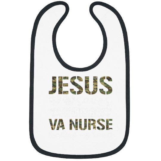 nurses Job Jesus Saves Im Just A VA nurses Lending My Hand VA nurses Bibs